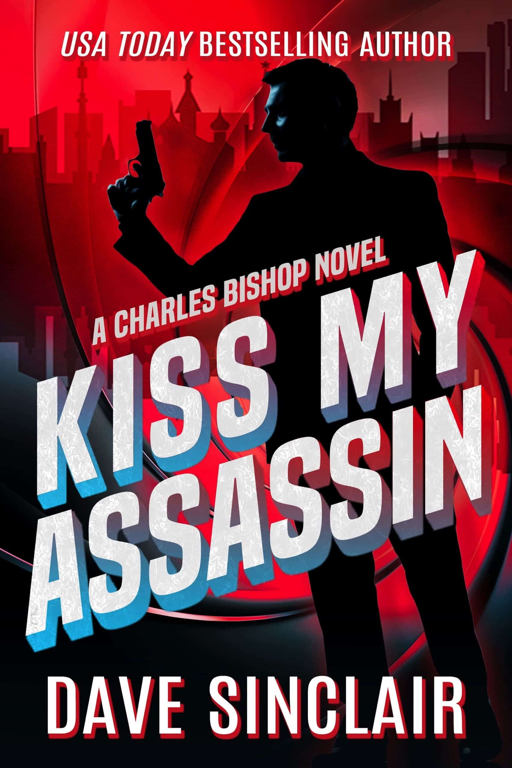 Kiss My Assassin (Charles Bishop #1)